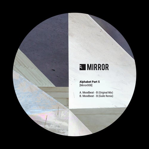 Moodbeat - Alphabet, Pt. 5 [MIRROR008]